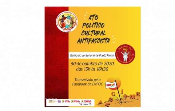 ATO POLÍTICO CULTURAL ANTIFASCISTA: política, arte e cultura para enfrentar o fascismo e em celebração aos 100 anos de Paulo Freire!
