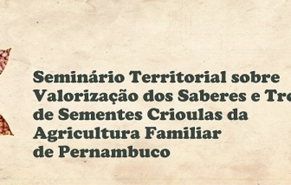 Em pauta, as sementes crioulas e o fortalecimento da agricultura familiar