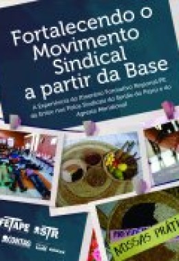 Fortalecendo o Movimento Sindical a partir da Base